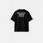 Camiseta Meu Barco, Minhas Regras